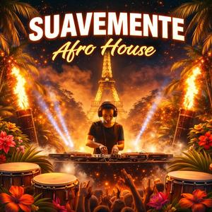 Suavemente (Afro House)