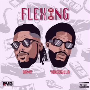 Flexing (feat. YokeeGilla)