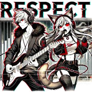 Respect (feat. Kurayami)