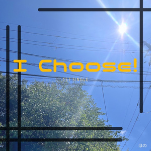 I Choose !