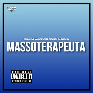 Massoterapeuta (feat. MC Eros do Litoral)
