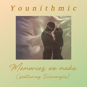 Memories we make (feat. Schmorgle)
