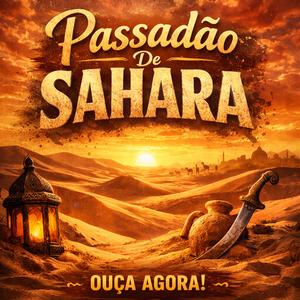 Passadão De Sahara (feat. Mc Zerva, MC V4, DJ CH O BRABO DE ITABIRA, Dj kf & Dj hf)