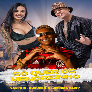 Só Quer os Menorzinho