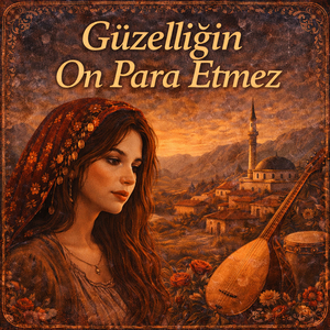 Güzelliğin On Para Etmez