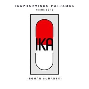 IKAPHARMINDO PUTRAMAS THEME SONG