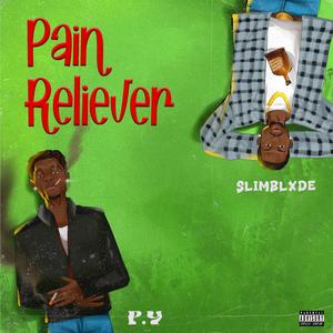 Pain Reliever (feat. Slimblxde)
