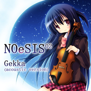 Noesis02 Gekka (Acoustic Version)