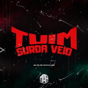 Tuim Surda Véio (feat. MC Lele)