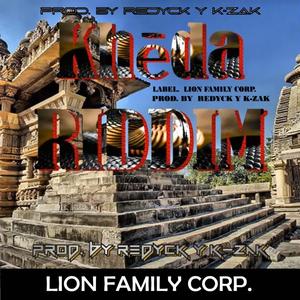 KHEDA RIDDIM (LION FAMILY CORP.)