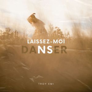 Laissez-moi danser