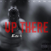 Eaz G - Up there outro