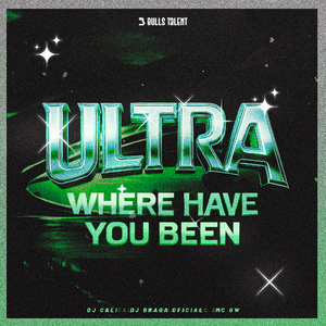 ULTRA WHERE HAVE YOU BEEN