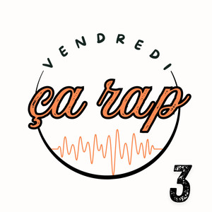Vendredi ça rap 3