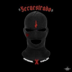 Secuestrado (feat. TMFXJAY)