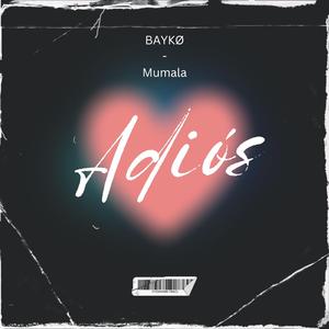 Adiós (feat. Mumala)