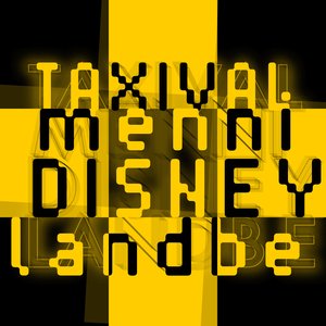 Taxival menni Disneylandbe