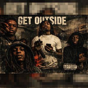 Get Outside (feat. Sm4ckk, PaidTwo3 & HRM DT)