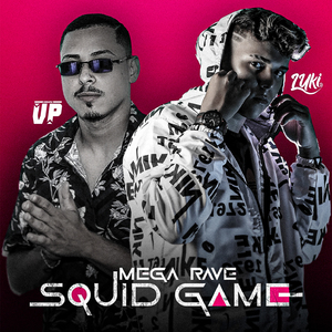 MEGARAVE SQUID GAME - DEU MEIA NOITE EU SUMI
