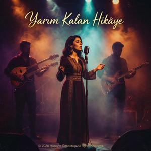 Yarım Kalan Hikaye (Psychedelic Anatolian Rock)