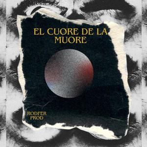 EL CUORE DE LA MUORE