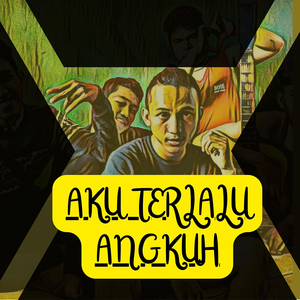 Aku Terlalu Angkuh