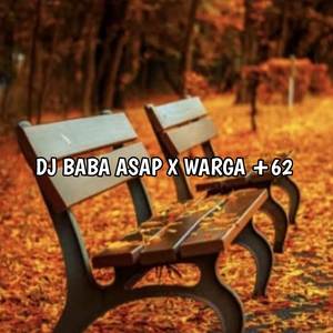 DJ BABA ASAP X WARGA +62 - DJ UH SADAP