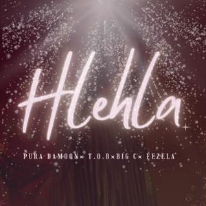 Hlehla (feat. Big C, T.O.B & Fezela)