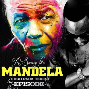 A Song for Mandela (High Rank Riddim)