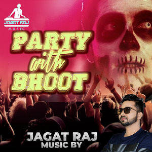 Party with Bhoot ( Bhootiya Music )