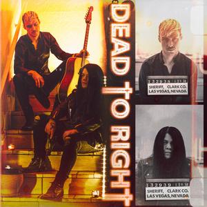 DEAD TO RIGHT (feat. Lance Pettis)