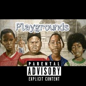 Playgrounds (feat. YoungBanks & 1100 himself)