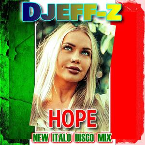 Hope (New Italo Disco Mix)