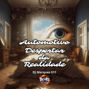 Automotivo Despertar da Realidade