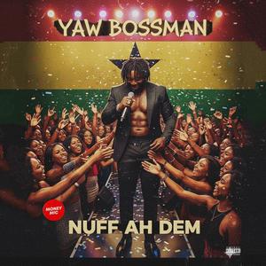 Nuff Ah Dem (Slow version)