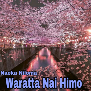 Waratta Nai Himo