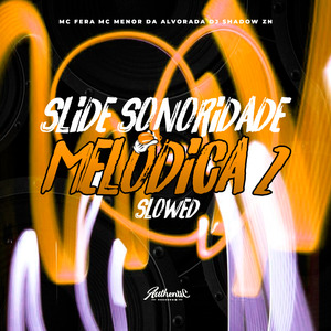 Slide Sonoridade Melódica 2 (Slowed)