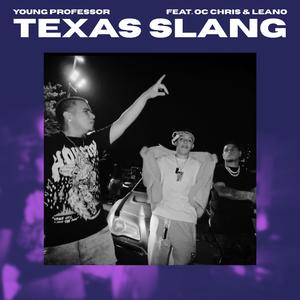 Texas Slang Remix (feat. OC Chris & LeanO)
