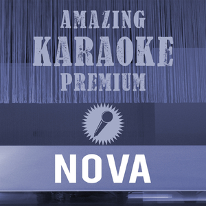 Nova (Shine a Light On Me) [Premium Karaoke Version]