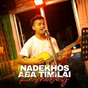 Nadekhos Aba Timilai Kasailey