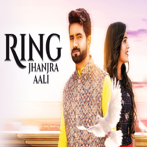 Ring Jhanjra Aali