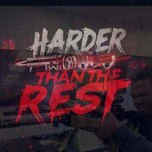 Harder Than The Rest