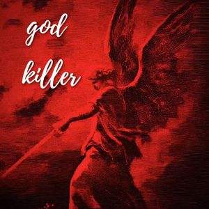 God Killer(Prod Heisenberg)