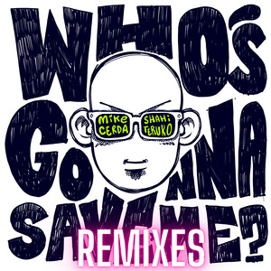 Who´s Gonna Save Me (Ivan Romero Remix) (Remix)