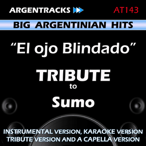 El ojo Blindado (In the Style of Sumo) [Tribute Version]