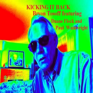 Kicking It Back (feat. Duane Flock & Paul Wainwright)