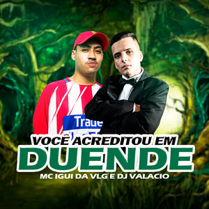 Você Acreditou em Duende