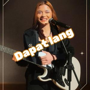 Dapat lang (WLW Version)