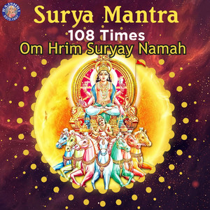 Surya Mantra 108 Times - Om Hrim Suryay Namah