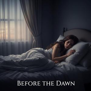 Before the dawn